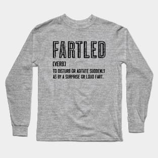 Fartled - Meaning Vintage Black Text Long Sleeve T-Shirt